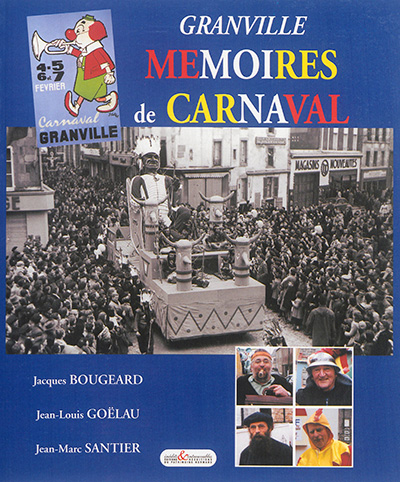 Granville : mémoires de carnaval