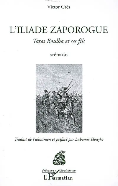 L'Iliade zaporogue : Taras Boulba et ses fils : scénario