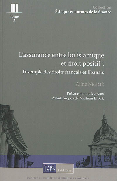 L'assurance entre loi islamique et droit positif : l'exemple des droits français et libanais