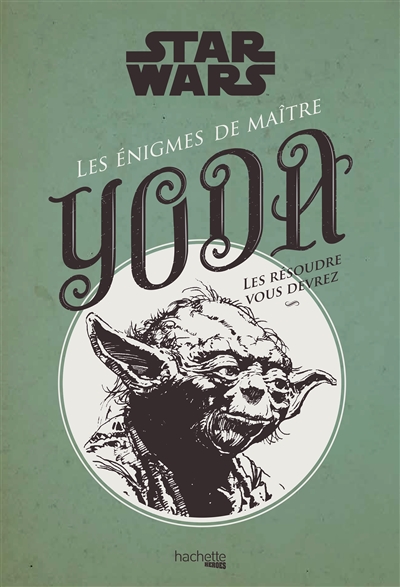 Star Wars : les énigmes de maître Yoda