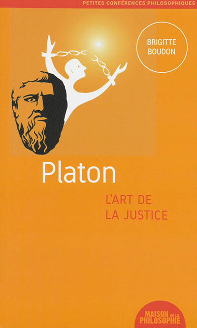 Platon, l'art de la justice