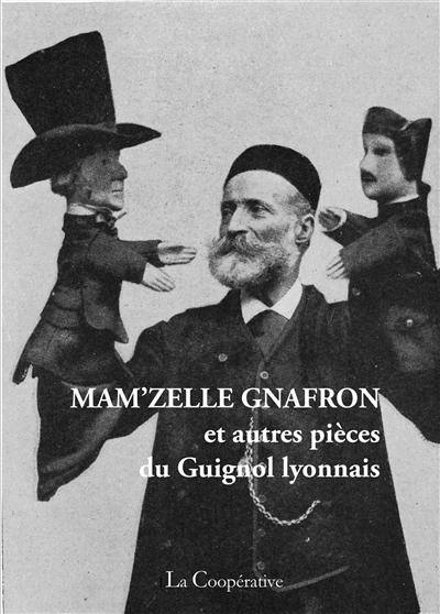 mam'zelle gnafron : et autres pièces du guignol lyonnais : recueil de 1925