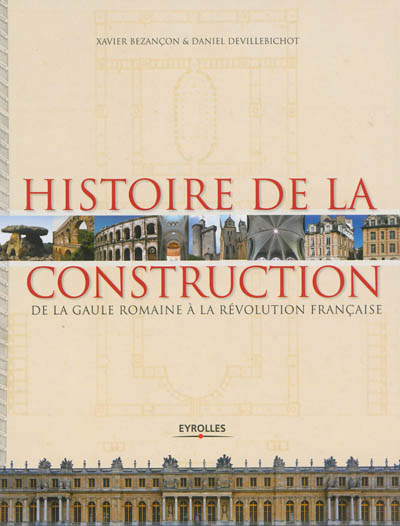 Histoire de la construction de la Gaule romaine à la Révolution française