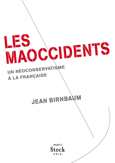 Le maoccidents : un néoconservatisme à la française