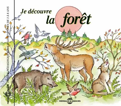 Je découvre la forêt