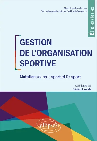 Gestion de l'organisation sportive : mutations dans le sport et l'e-sport