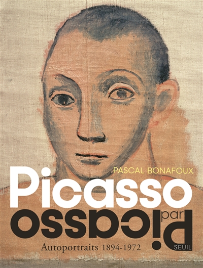 Picasso par Picasso : autoportraits 1894-1972