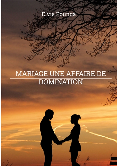 Mariage une affaire de...