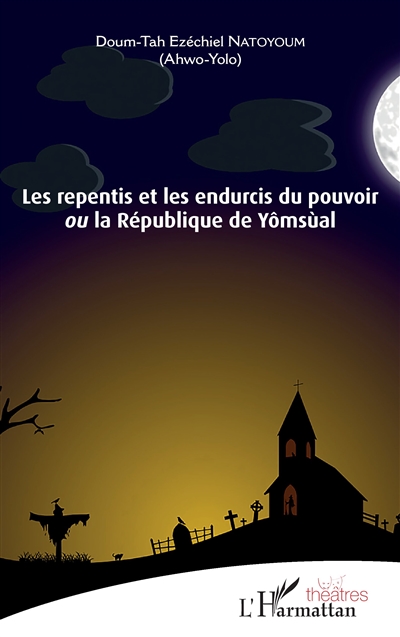 Les repentis et les endurcis du pouvoir ou La république de Yômsùal
