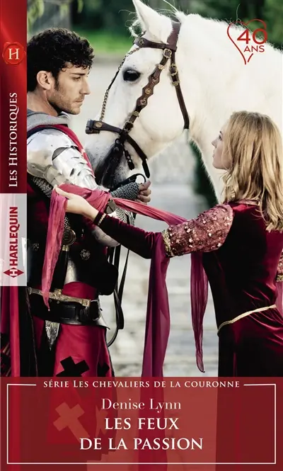 Les feux de la passion : les chevaliers de la couronne
