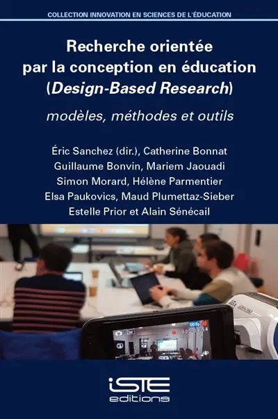 Recherche orientée par la conception en éducation (Design-based research) : modèles, méthodes et outils