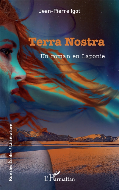Terra Nostra : un roman en Laponie