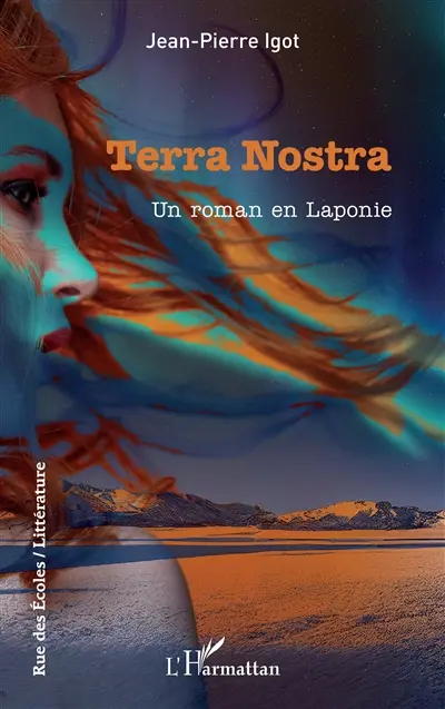 Terra Nostra : un roman en Laponie