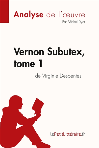 Vernon Subutex, tome 1 de...
