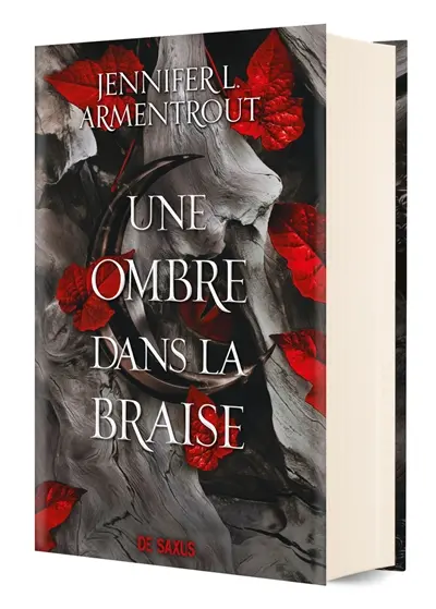 La chair et le feu. Vol. 1. Une ombre dans la braise