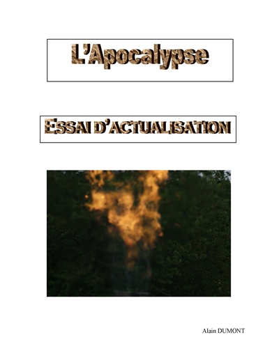 L'Apocalypse : Essai d'actualisation