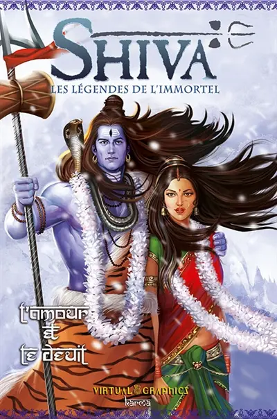 Shiva : les légendes de l'immortel. Vol. 2. L'amour et le deuil