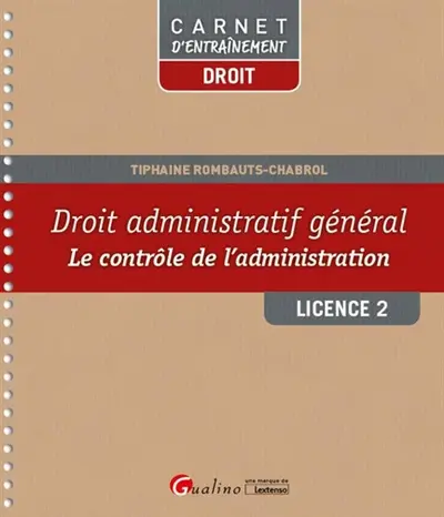 Droit administratif général : le contrôle de l'administration : licence 2