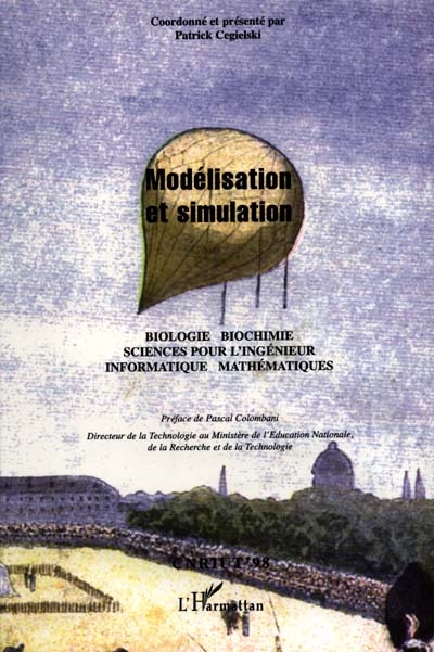 Modélisation et simulation : informatique, mathématiques, sciences pour l'ingénieur, biologie, biochimie, CNRIUT 1998
