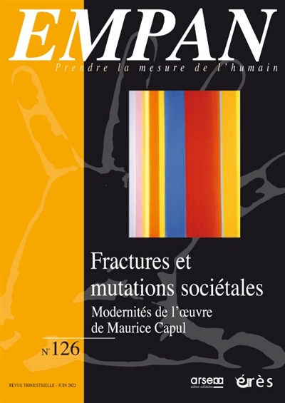 Empan, n° 126. Fractures et mutations sociétales : modernités de l'oeuvre de Maurice Capul