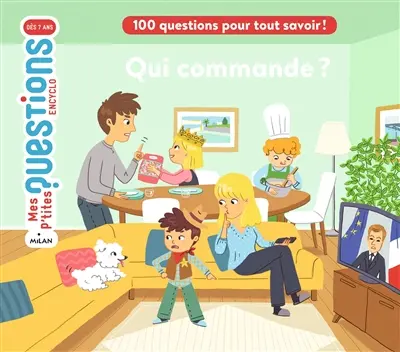 Qui commande ? : 100 questions pour tout savoir !