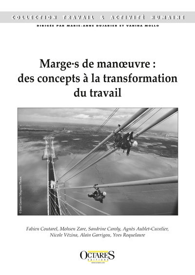 Marge.s de manoeuvre : des concepts à la transformation du travail