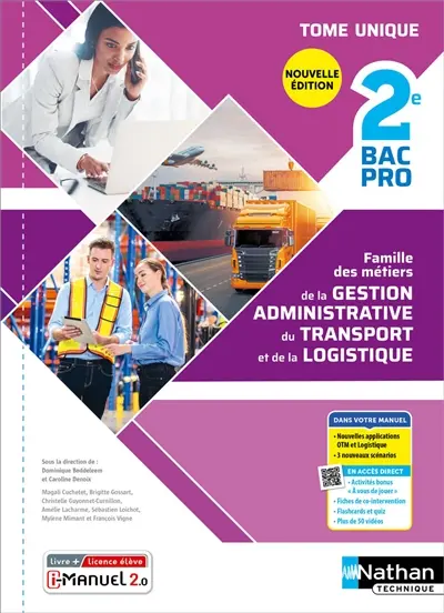 Famille des métiers de la gestion administrative, du transport et de la logistique, 2de bac pro : tome unique : nouveaux référentiels Agora et OTM