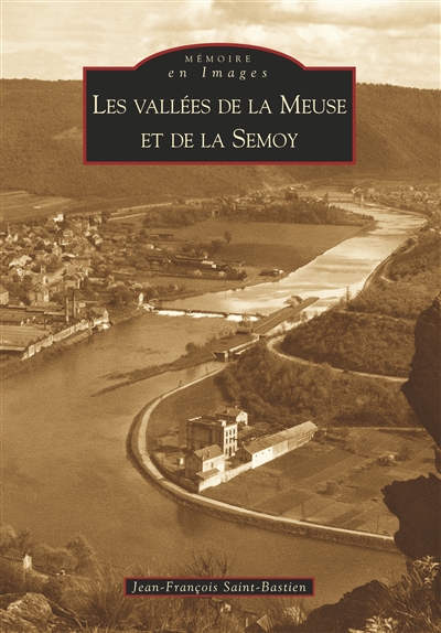 Les vallées de la Meuse et de la Semoy