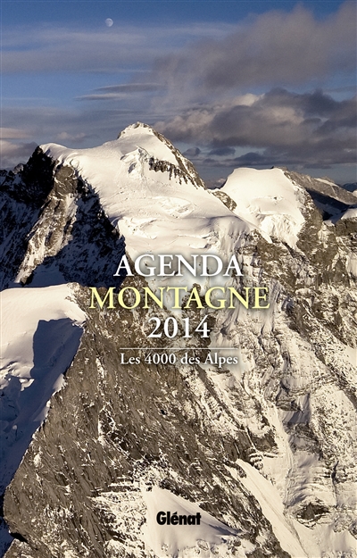 Agenda montagne 2014 : les 4.000 des Alpes