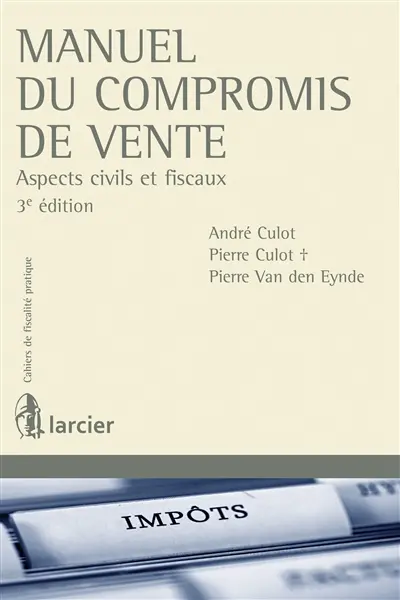 Manuel du compromis de vente : aspects civils et fiscaux