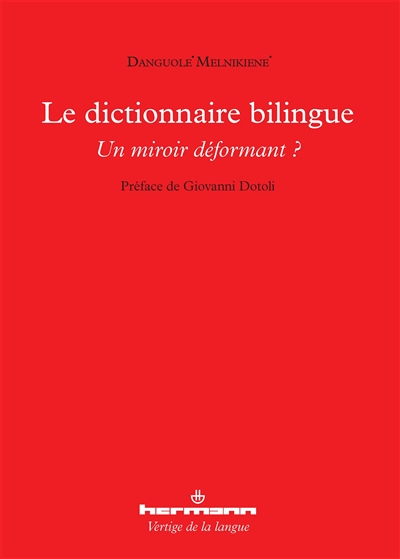 Le dictionnaire bilingue : un miroir déformant ?
