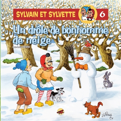 Sylvain et Sylvette. Vol. 6. Un drôle de bonhomme de neige