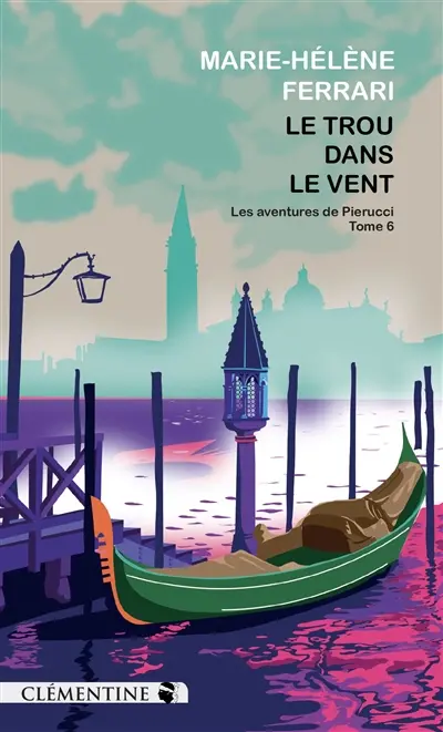 Les aventures de Pierucci. Vol. 6. Le trou dans le vent