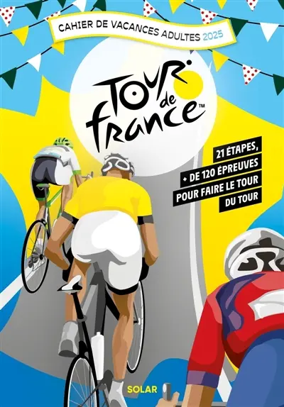 Cahier de vacances Tour de France 2025