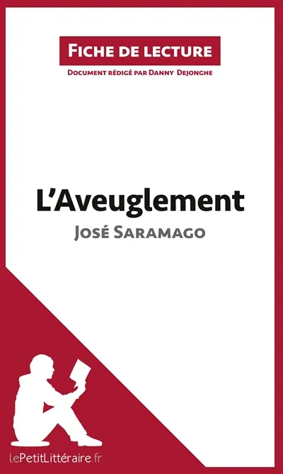 L'Aveuglement de José Saramago (Fiche de lecture) : Résumé complet et analyse détaillée de l'oeuvre