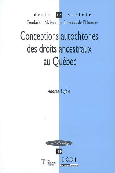 Conceptions autochtones des droits ancestraux au Québec