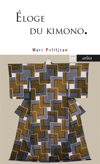 Eloge du kimono : Kunihiko...