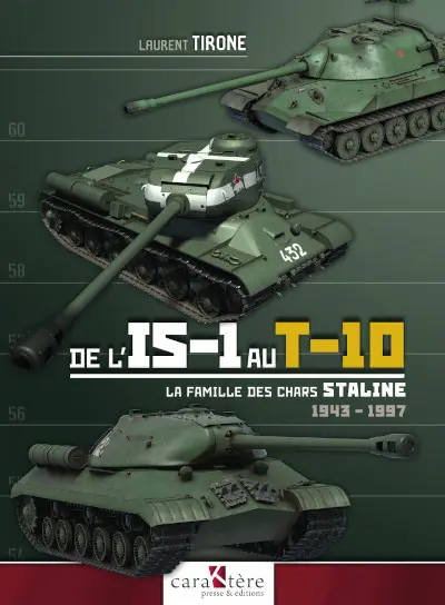 De l'IS-1 au T-10 : la famille des chars Staline, 1943-1997