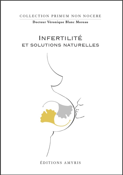 Infertilité et solutions naturelles
