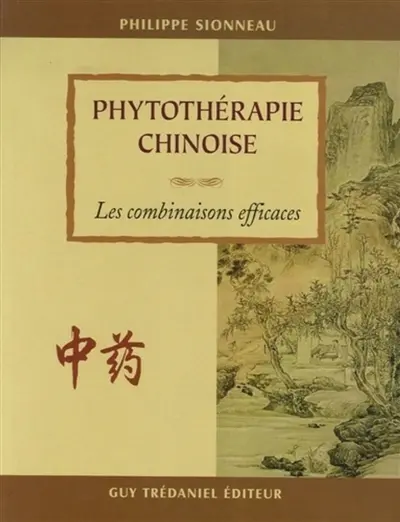 Phytothérapie chinoise : les combinaisons efficaces