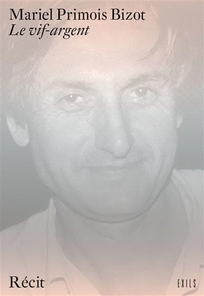 Le vif-argent : récit