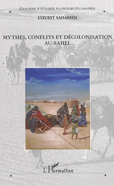 Mythes, conflits et décolonisation au Sahel