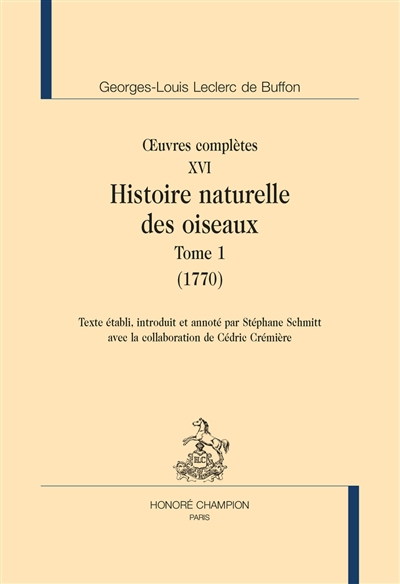 Oeuvres complètes. Vol. 16. Histoire naturelle des oiseaux. Vol. 1. 1770