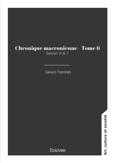 Chronique macronienne : Tome 6