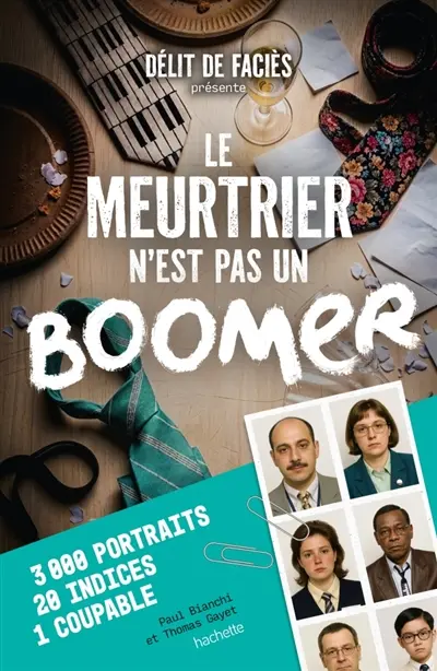 Le meurtrier n'est pas un boomer : 3.000 portraits, 20 indices, 1 coupable