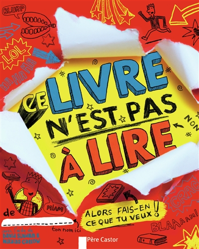 Ce livre n'est pas à lire : alors fais-en ce que tu veux !