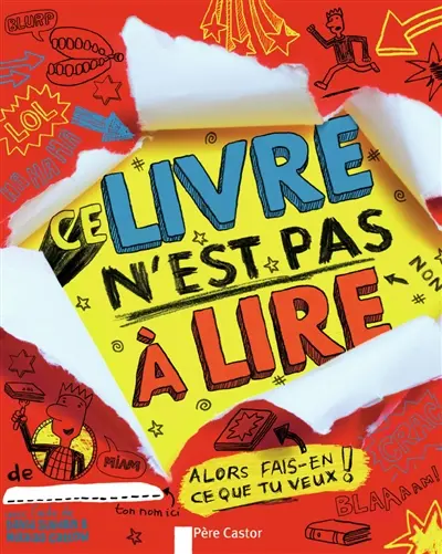 Ce livre n'est pas à lire : alors fais-en ce que tu veux !