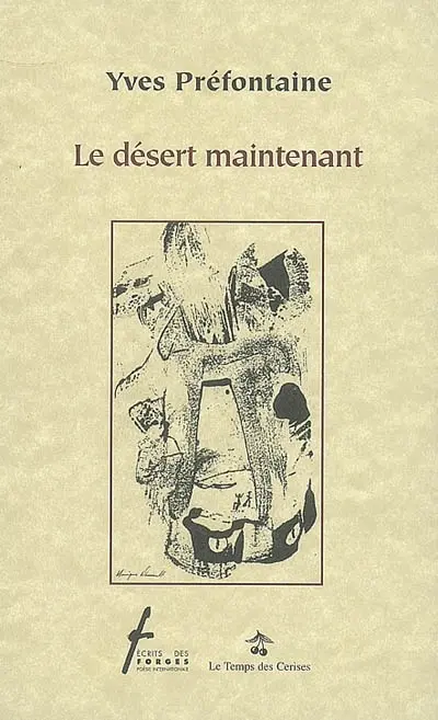 Le désert maintenant