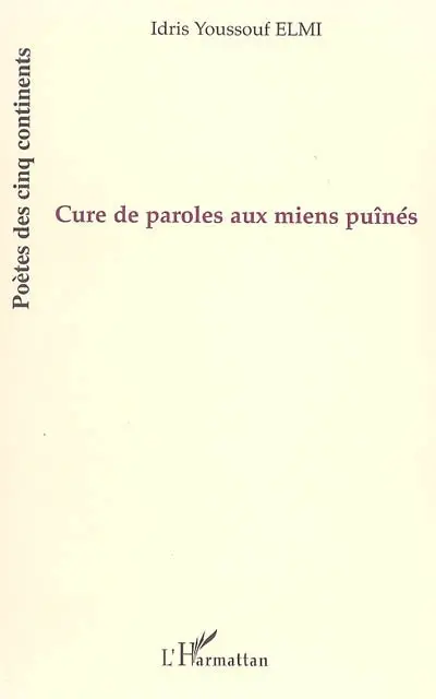 Cure de parole aux miens puînés : poèmes
