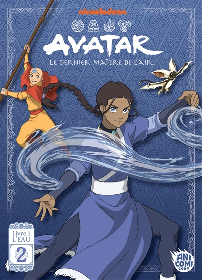 Avatar : le dernier maître de l'air. Livre 1 : l'eau, tome 2